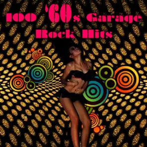 100 '60s Garage Rock Hits