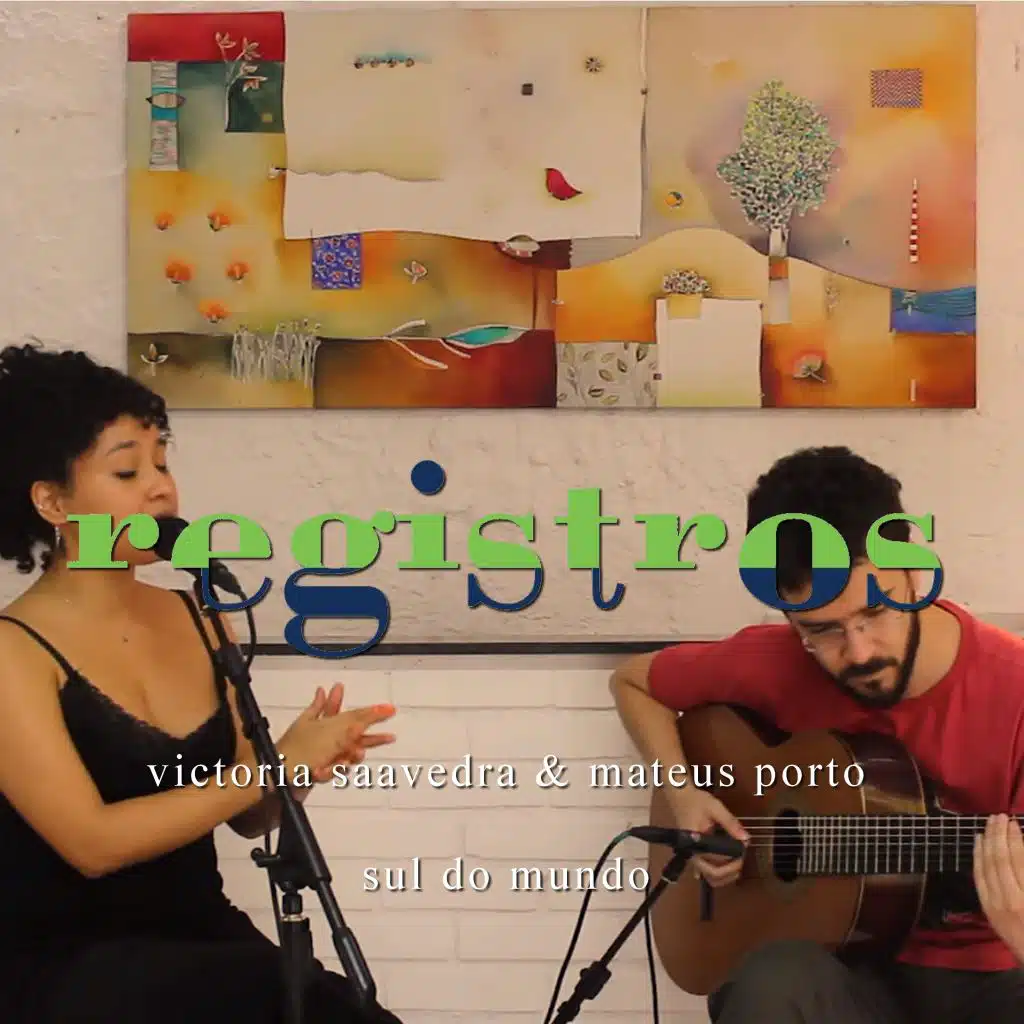 Registros: Sul do Mundo (feat. Mateus Porto)
