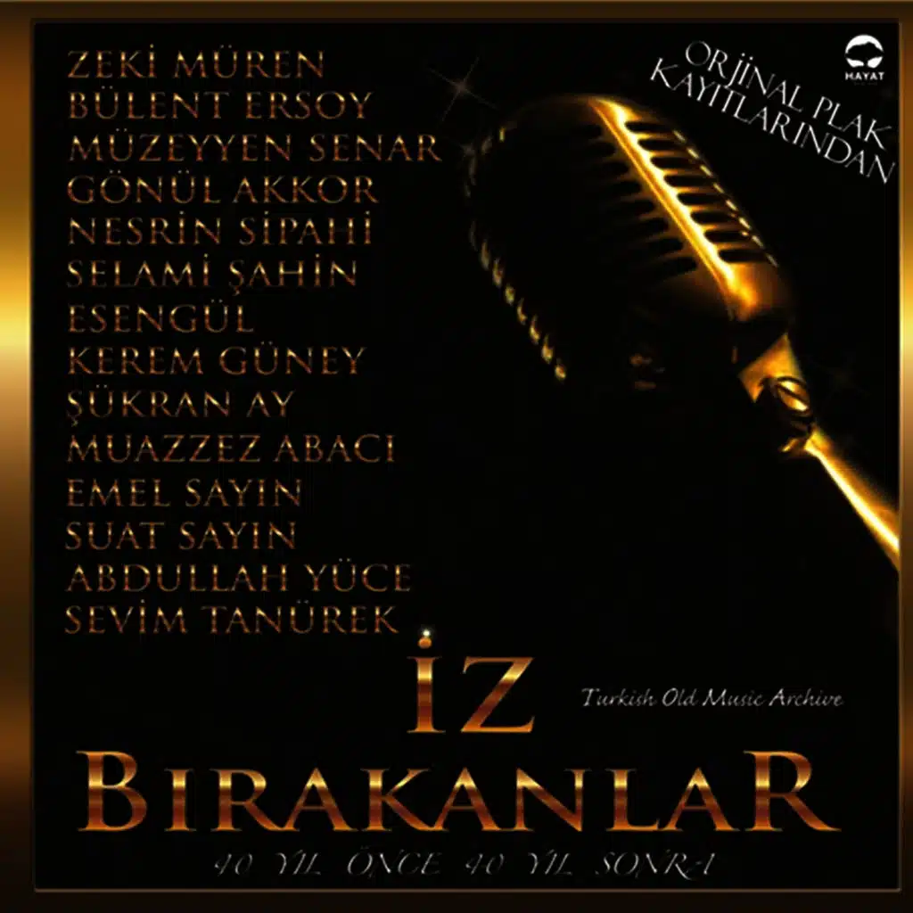 İz Bırakanlar / 40 Yıl Önce 40 Yıl Sonra