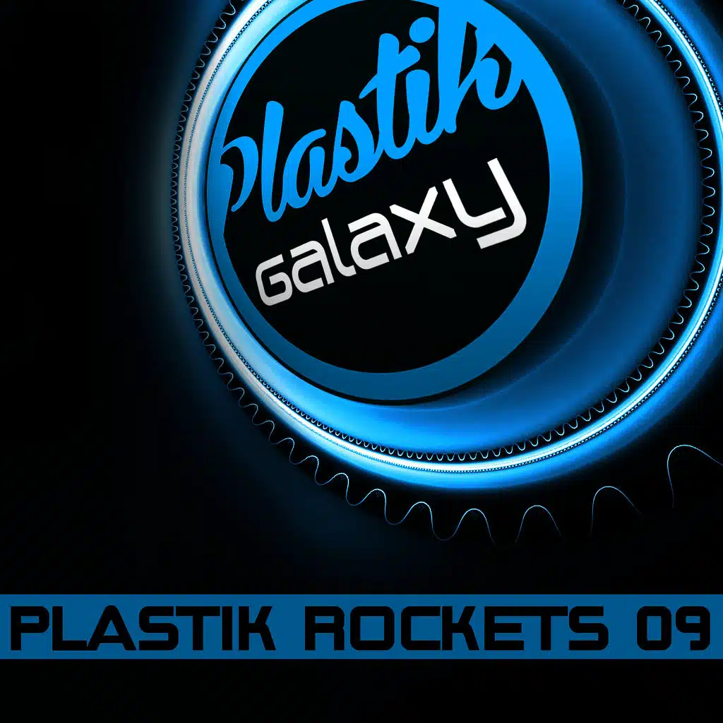 Plastik Rockets 09