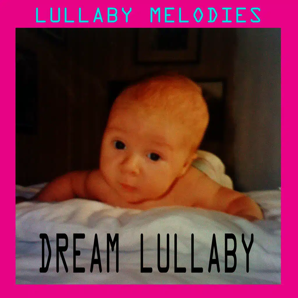 Dream Lullaby Dream