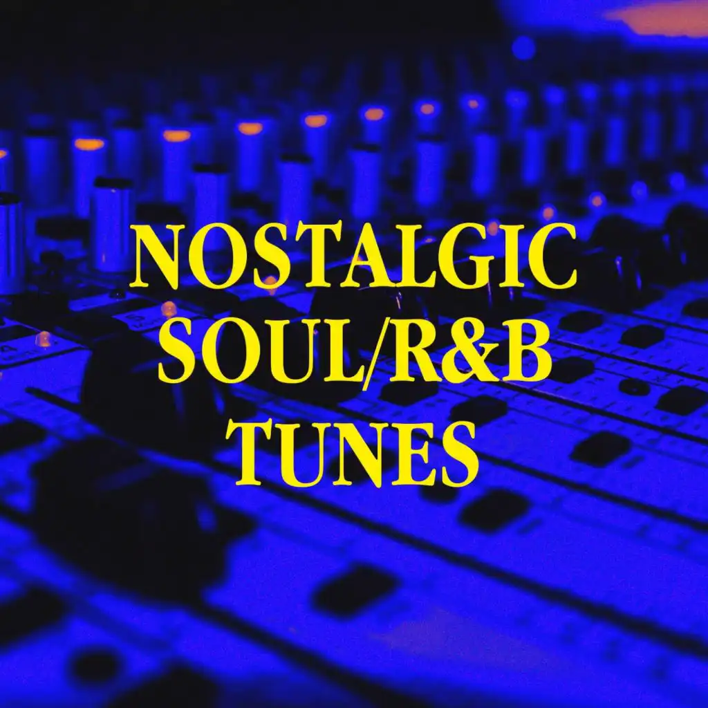 Nostalgic Soul/R&B Tunes