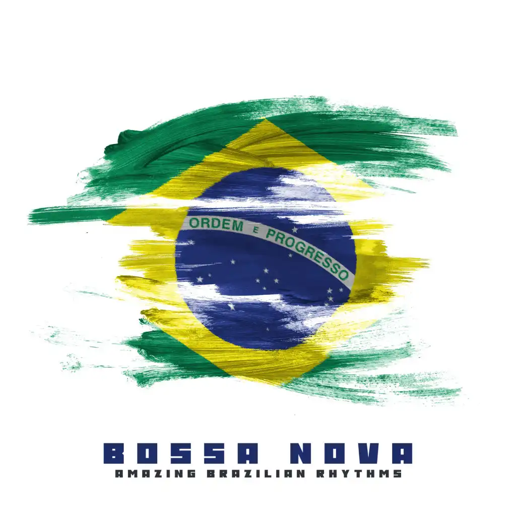 Bossa Nova - Amazing Brazilian Rhythms