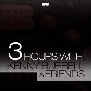 3 Hours with Kenny Burrell & Friends