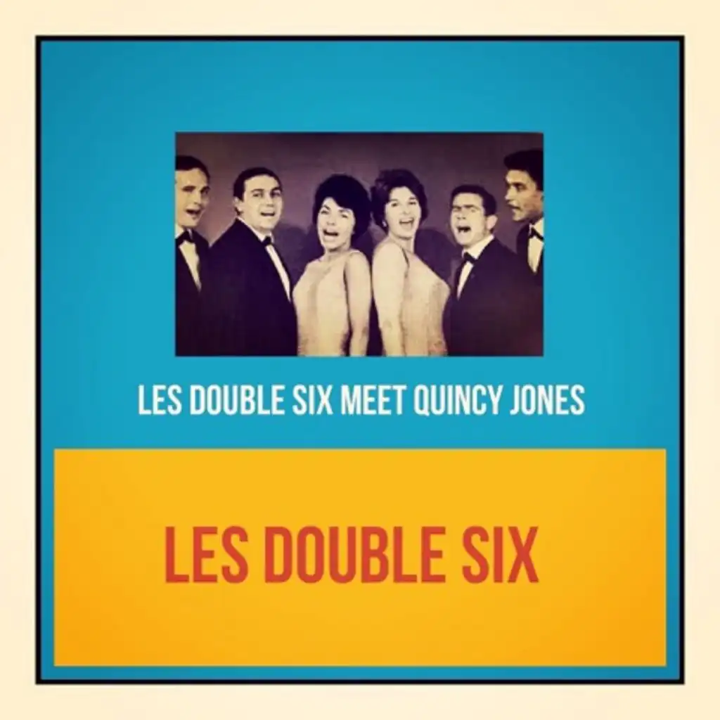 Les Double Six Meet Quincy Jones