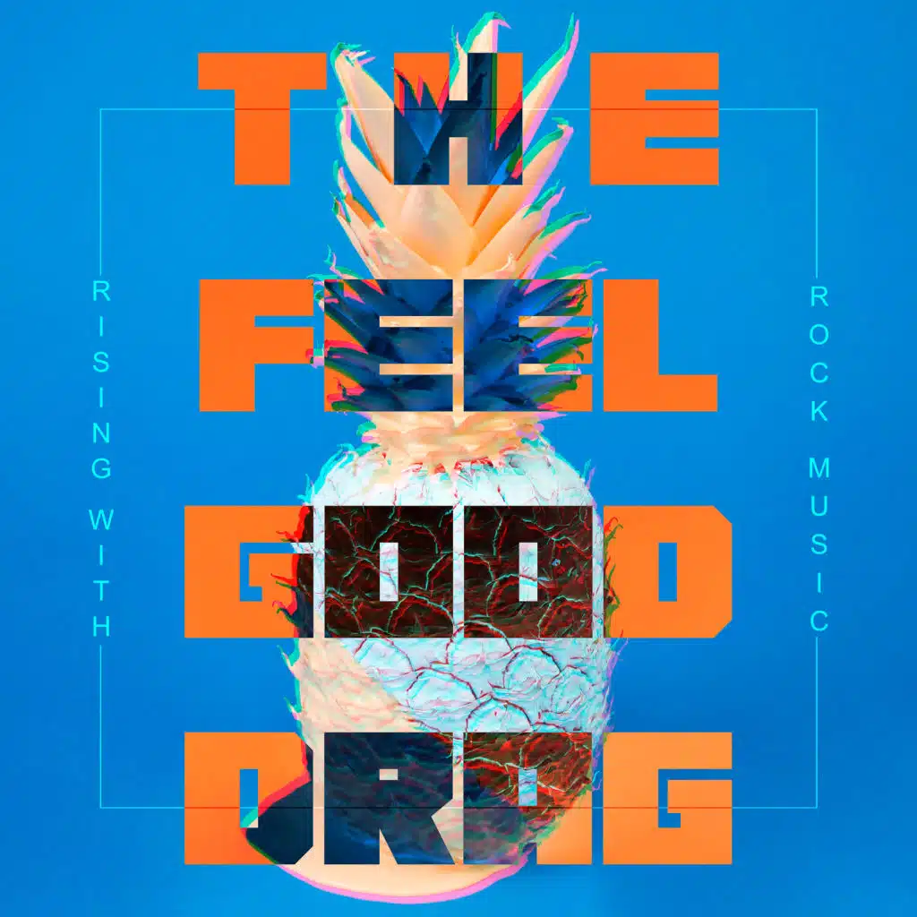 The Feel Good Drag - Rising with Rock Music