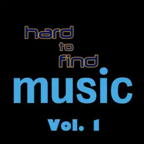 Hard to Find Music, Vol. 1