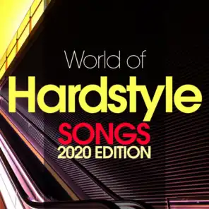 World Of Hardstyle Songs 2020 Edition