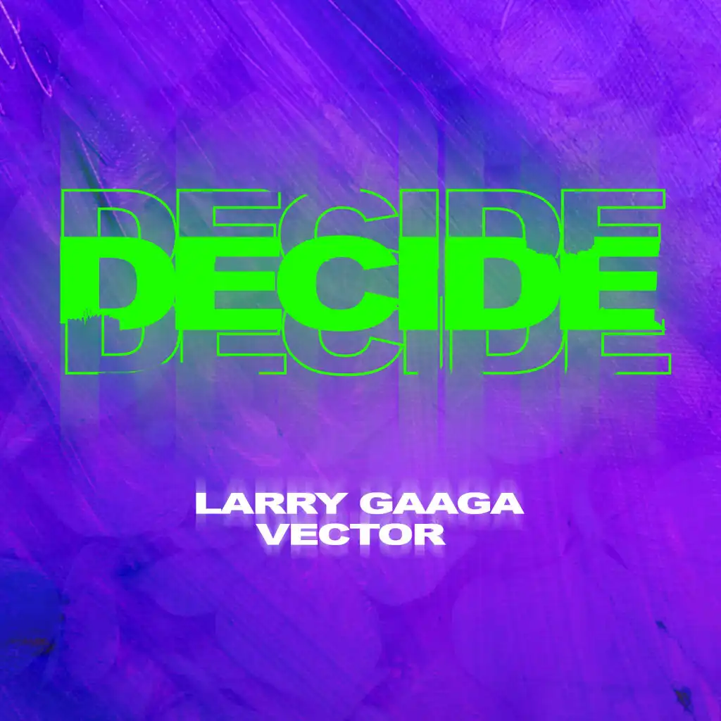 Larry Gaaga & Vector