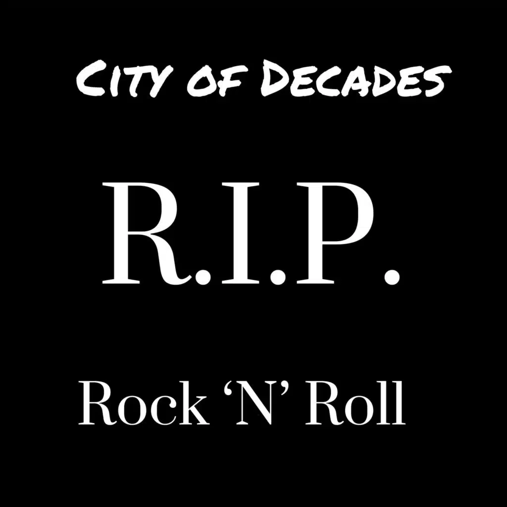 R.I.P. Rock 'N' Roll