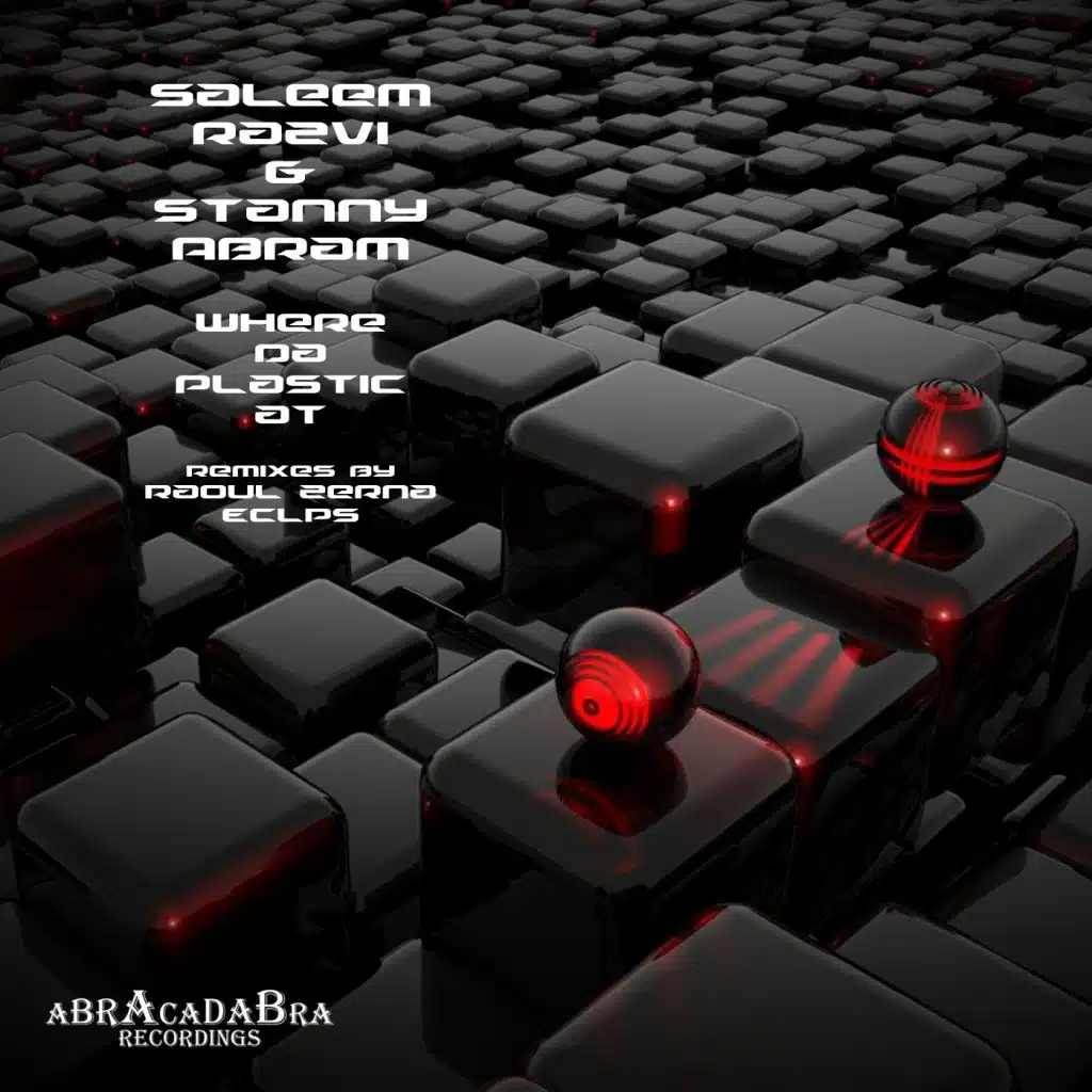 Where Da Plastic At (Raoul Zerna Tech-Asylum Remix)