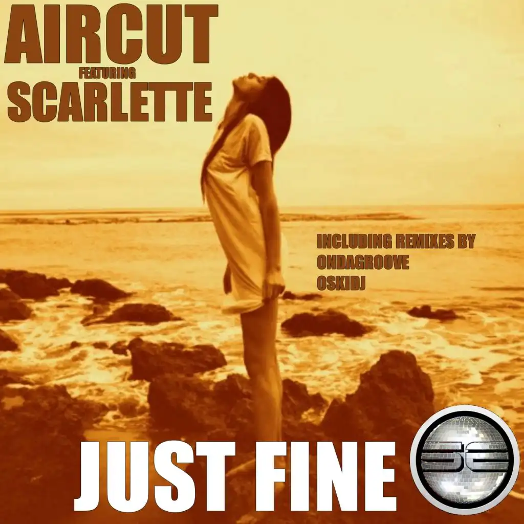 Just Fine (OskiDJ Remix) [feat. Scarlette]