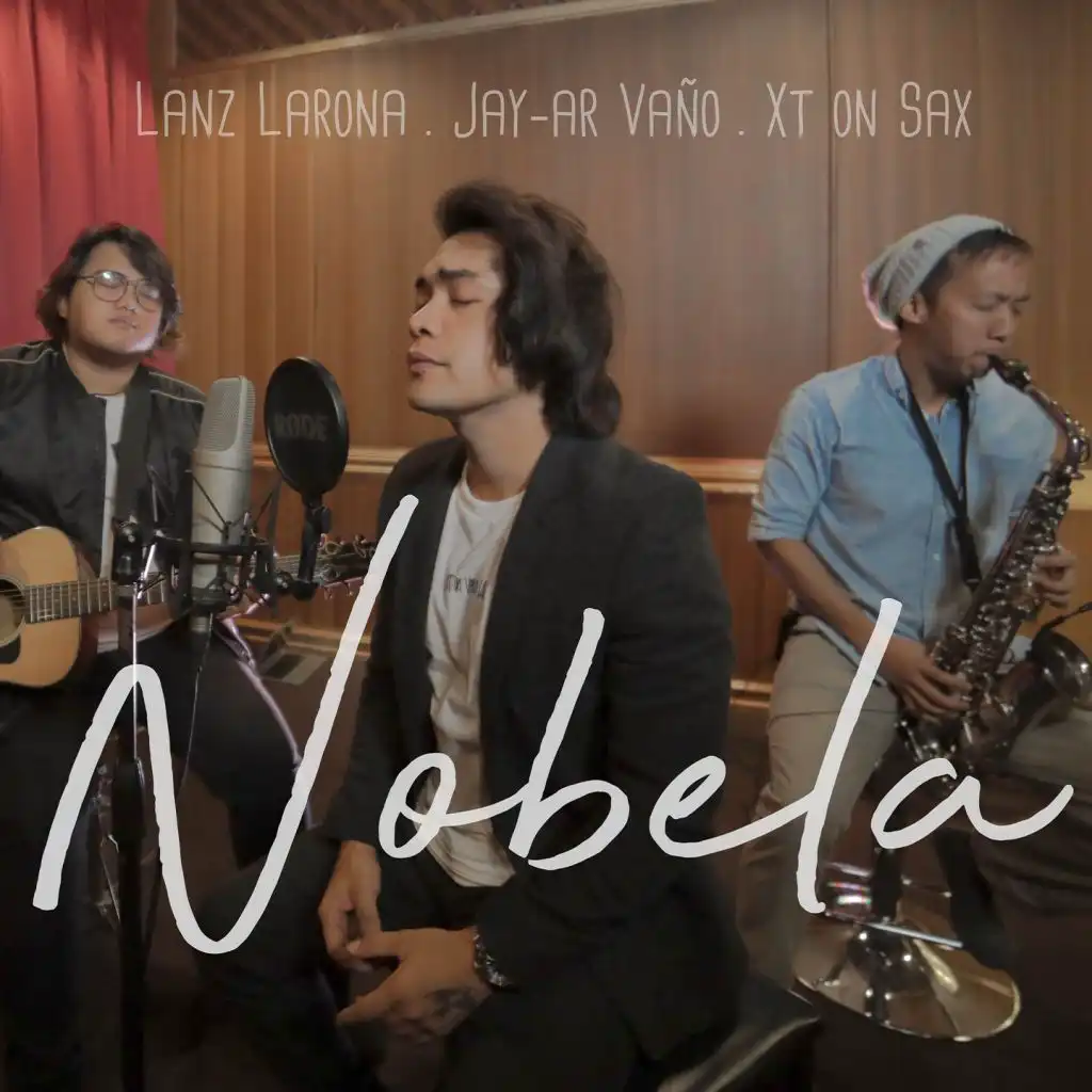 Nobela (feat. Xt on Sax & Lanz Larona)