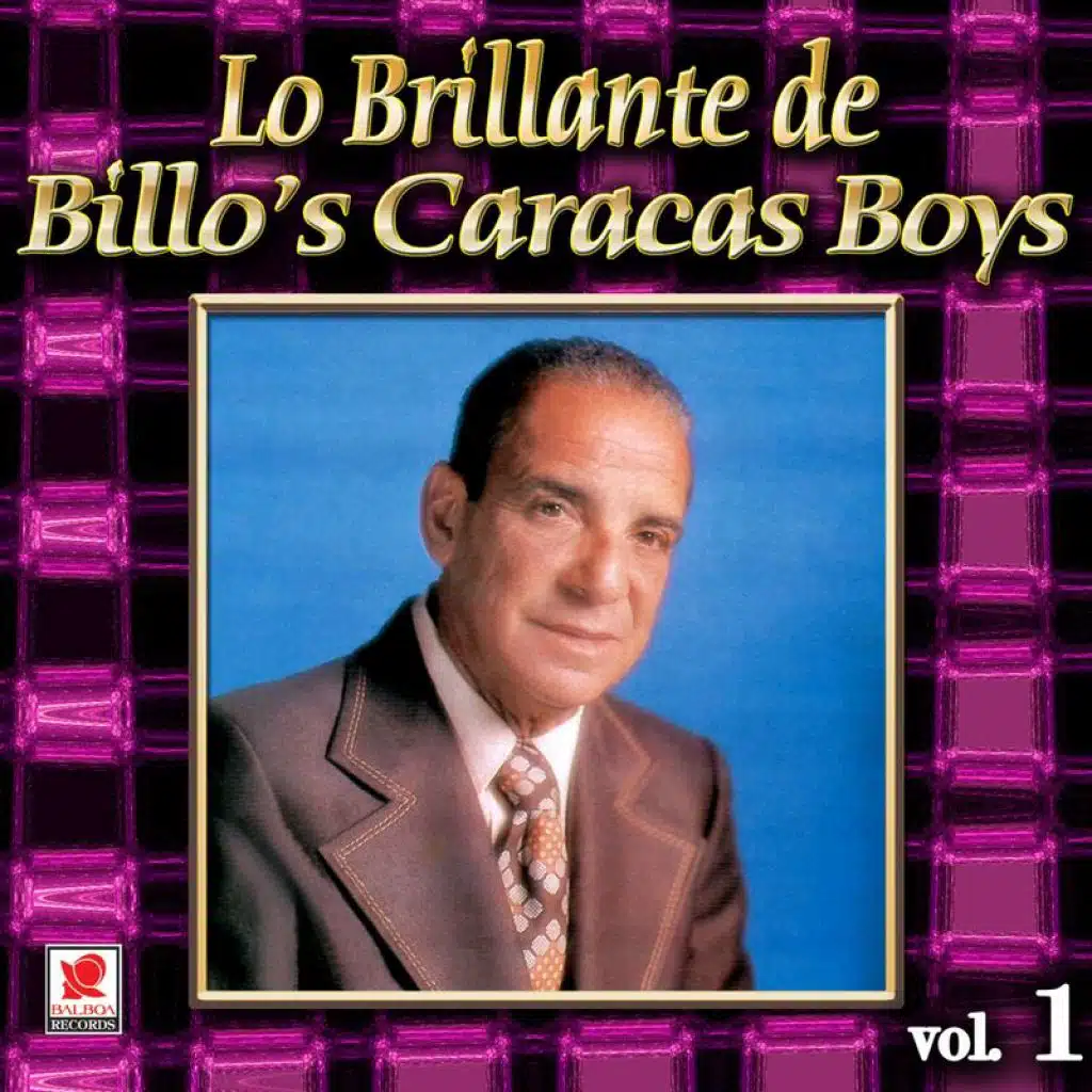 Colección De Oro: Lo Brillante De Billo's Caracas Boys, Vol. 1
