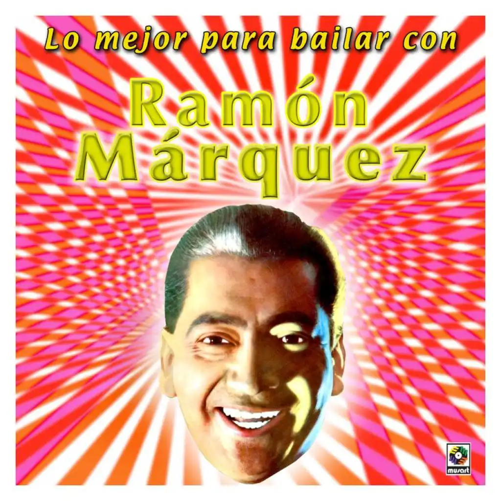 Lo Mejor Para Bailar Con Ramón Márquez