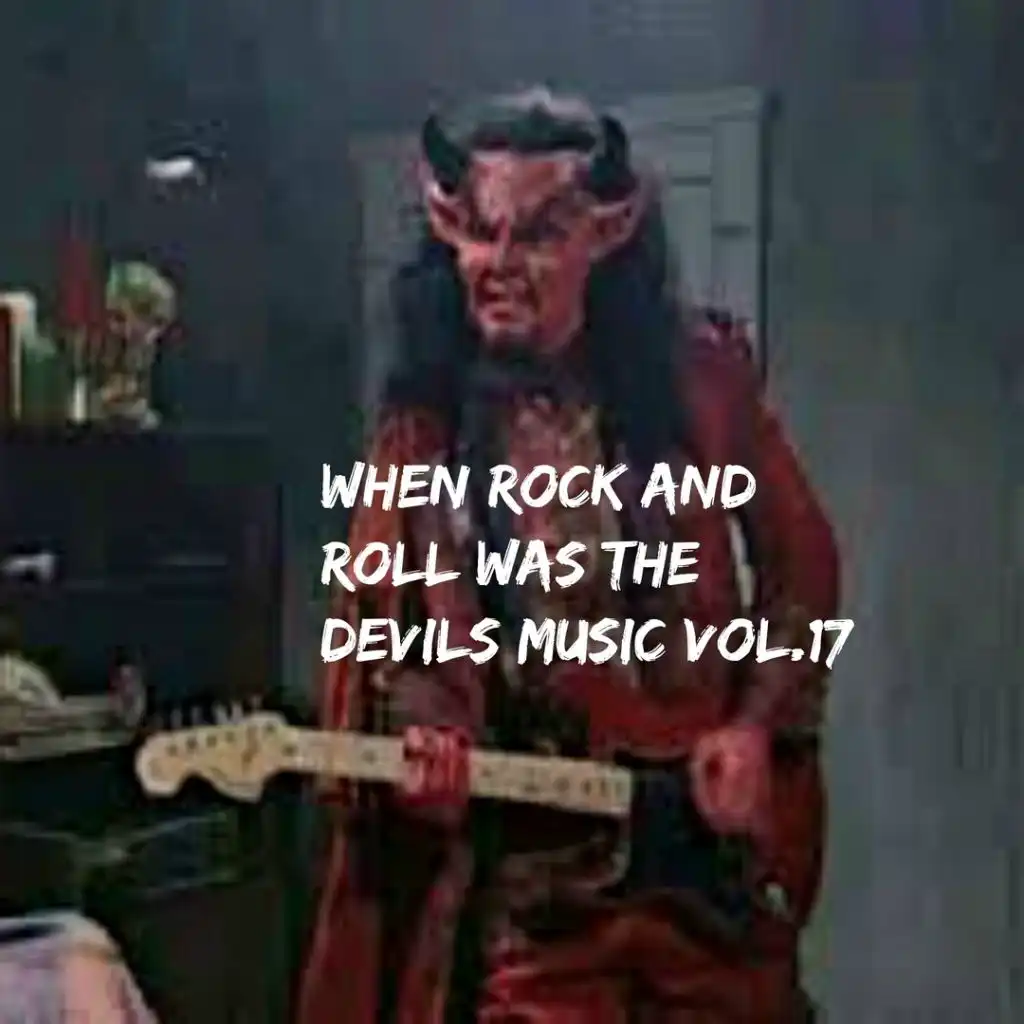 When Rock n Roll Was Sinful, Vol. 17