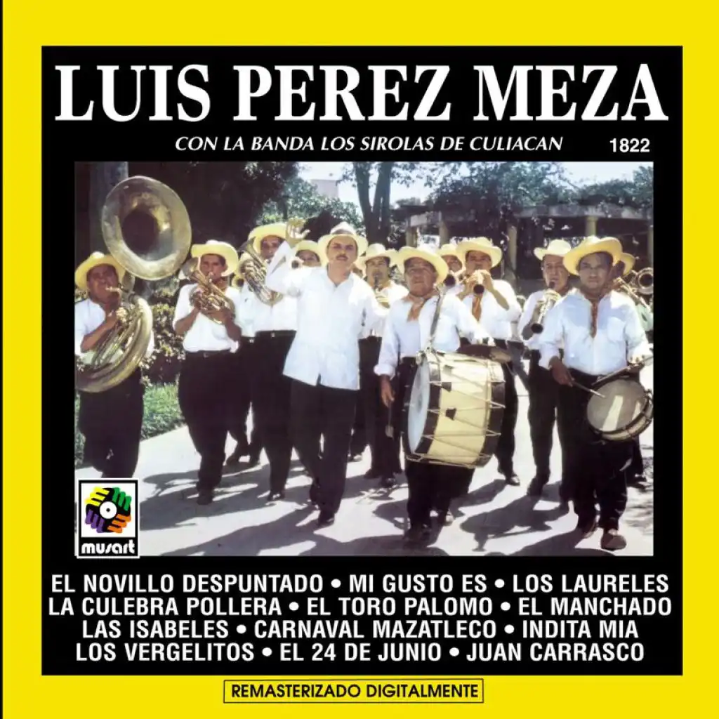 Luis Pérez Meza con la Banda los Sirolas de Culiacán (Remasterizado Digitalmente (Digital Remaster))