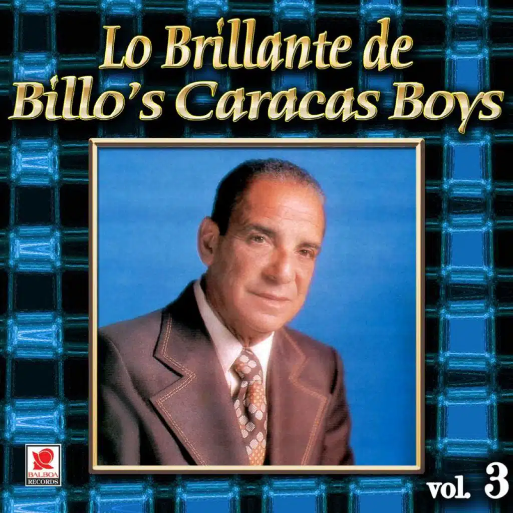 Colección De Oro: Lo Brillante De Billo's Caracas Boys, Vol. 3