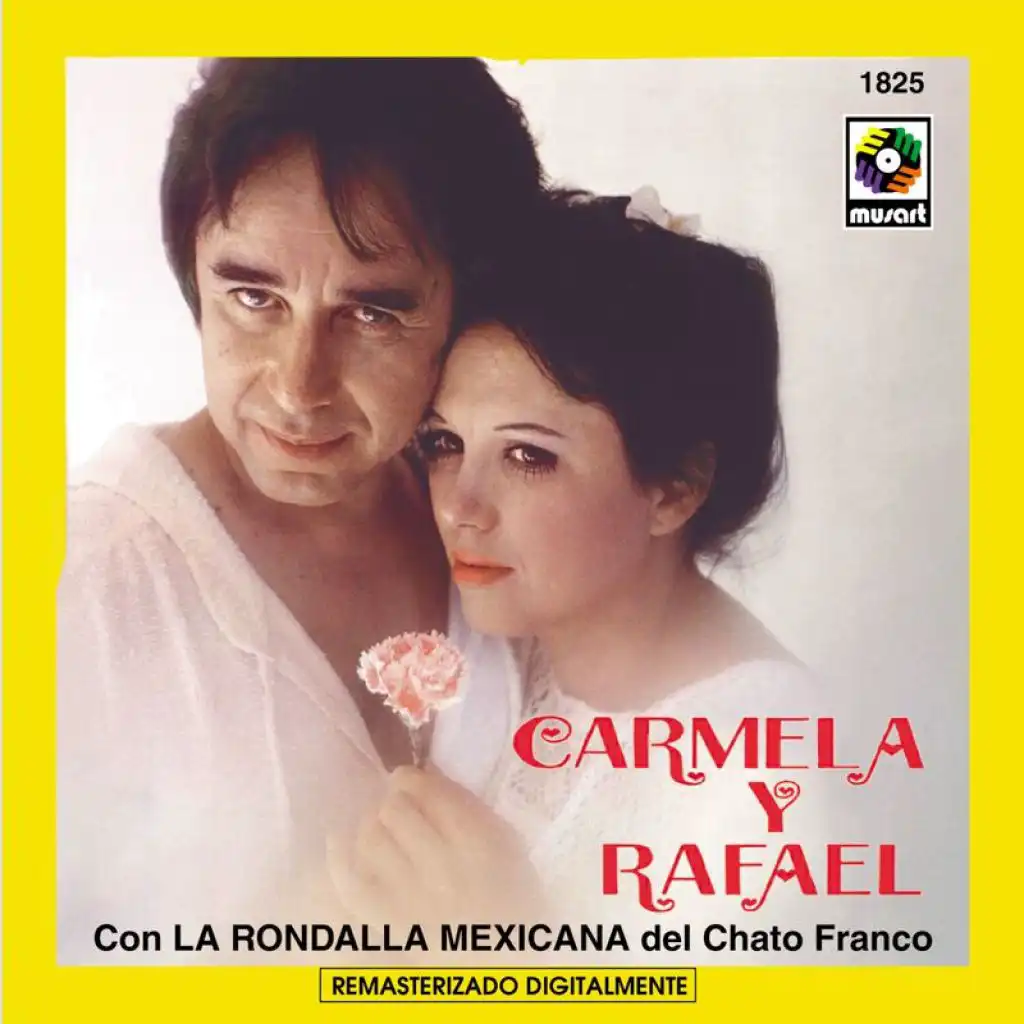 Carmela Y Rafael (feat. Rondalla Mexicana del Chato Franco)