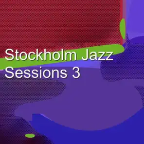 Stockholm Jazz Sessions 3