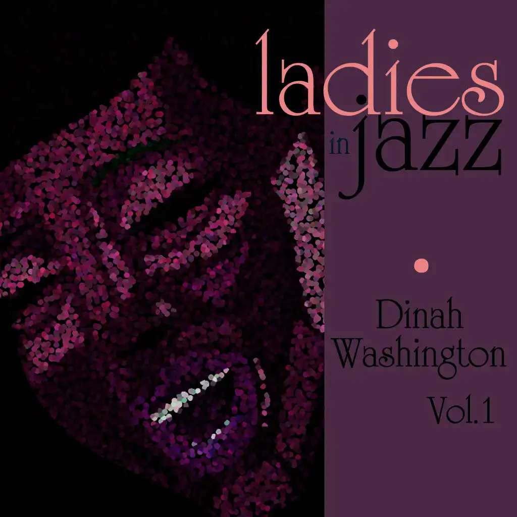 Ladies in Jazz - Dinah Washington