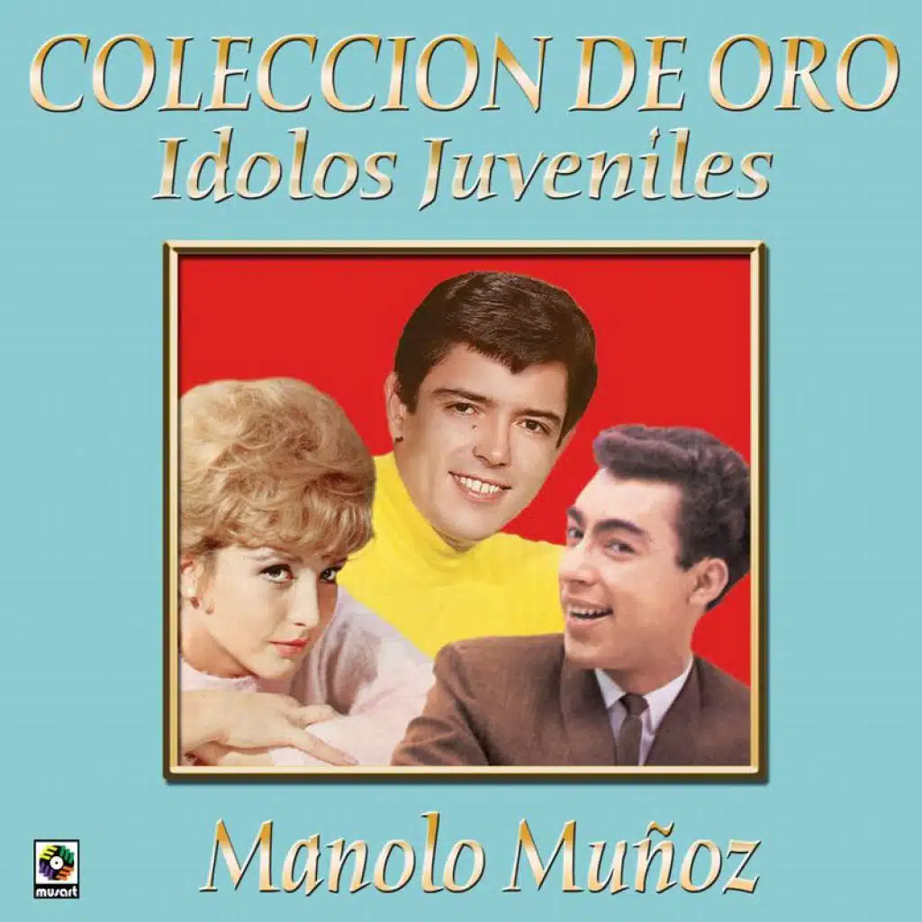 Colección De Oro: Ídolos Juveniles, Vol. 3 – Manolo Muñoz
