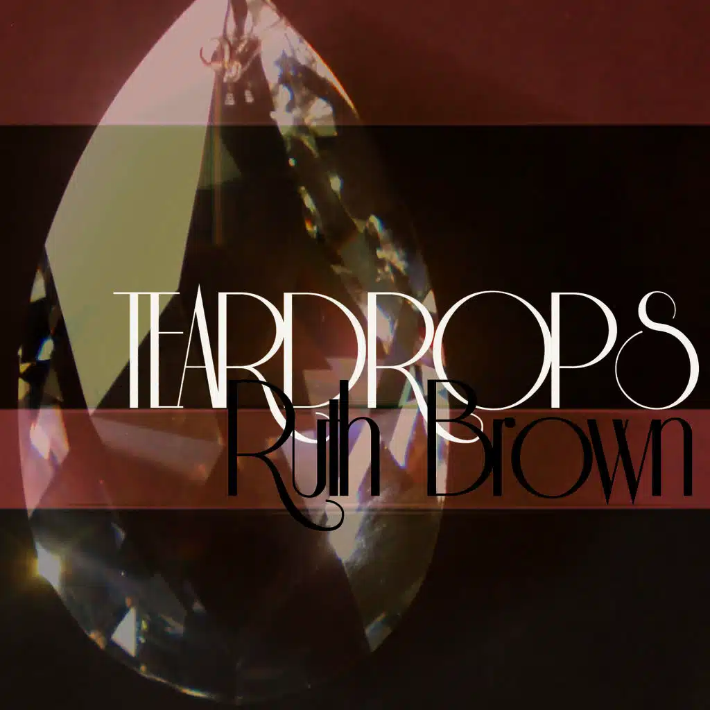 Teardrops from My Eyes