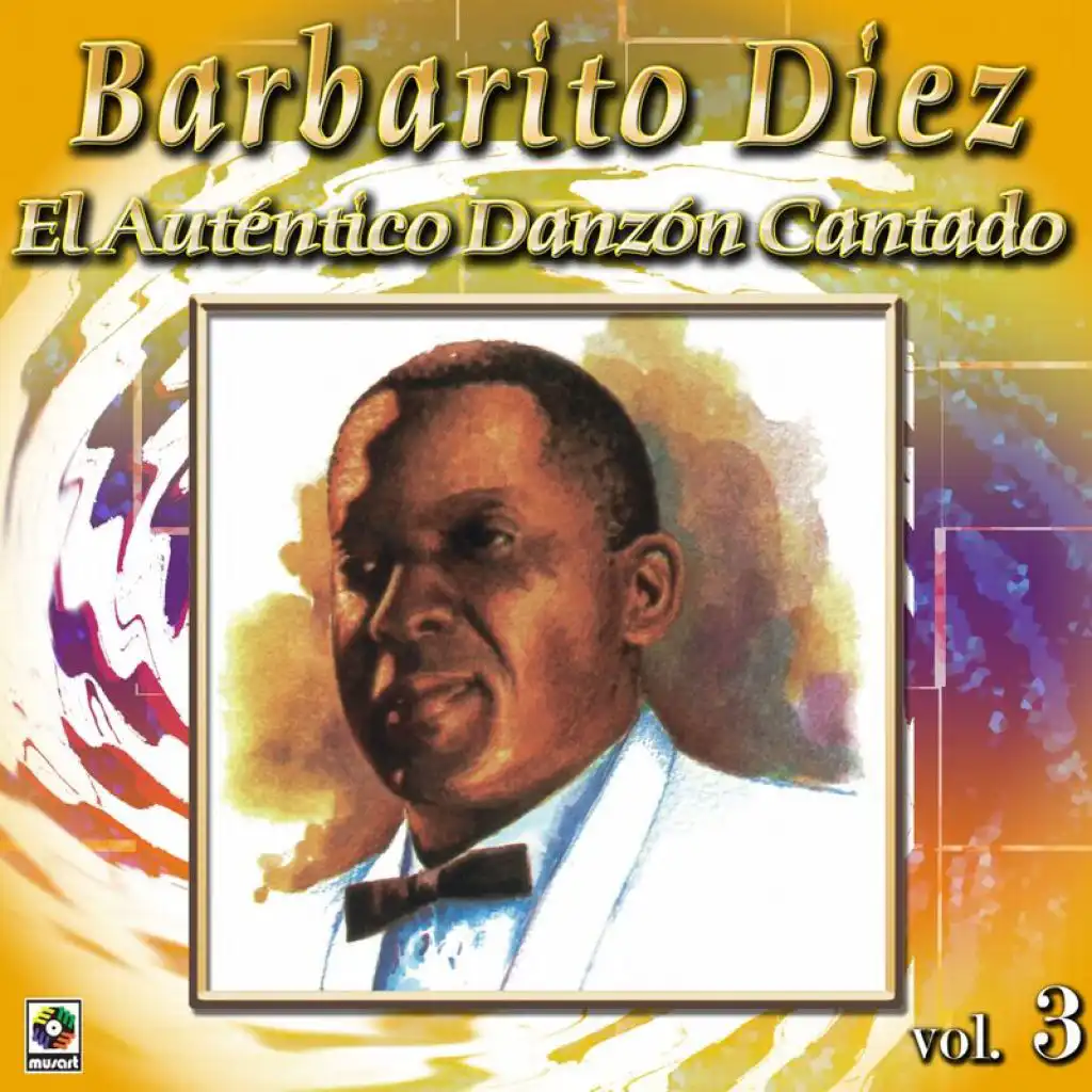 Colección De Oro: El Auténtico Danzón Cantado, Vol. 3