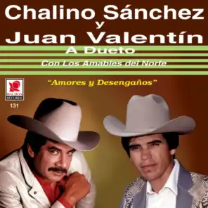 Chalino Sanchez & Juan Valentin