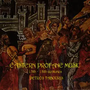 Eastern Profane Music 13th-18th centuries