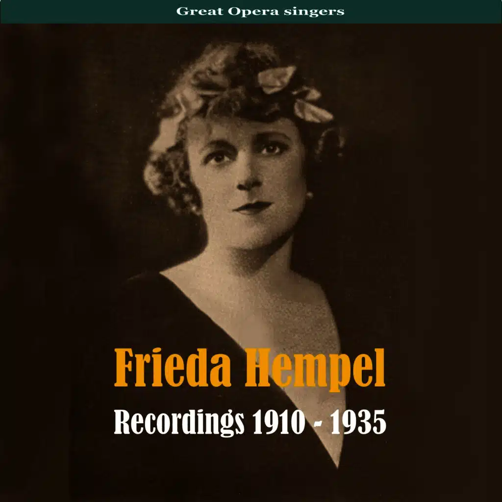 Giuseppe Verdi & Frieda Hempel