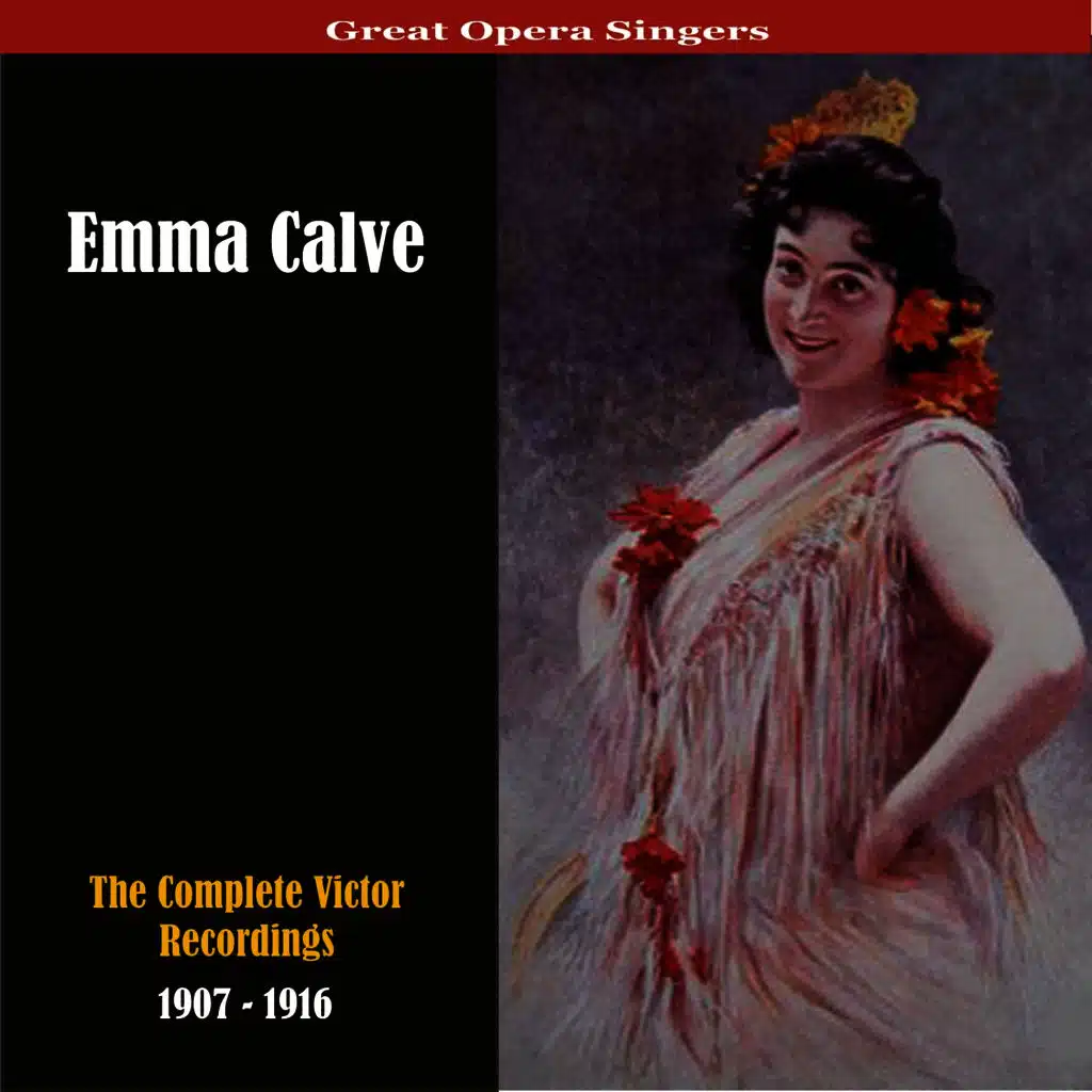 Great Opera Singers / The Complete Victor Recordings / 1907-1916