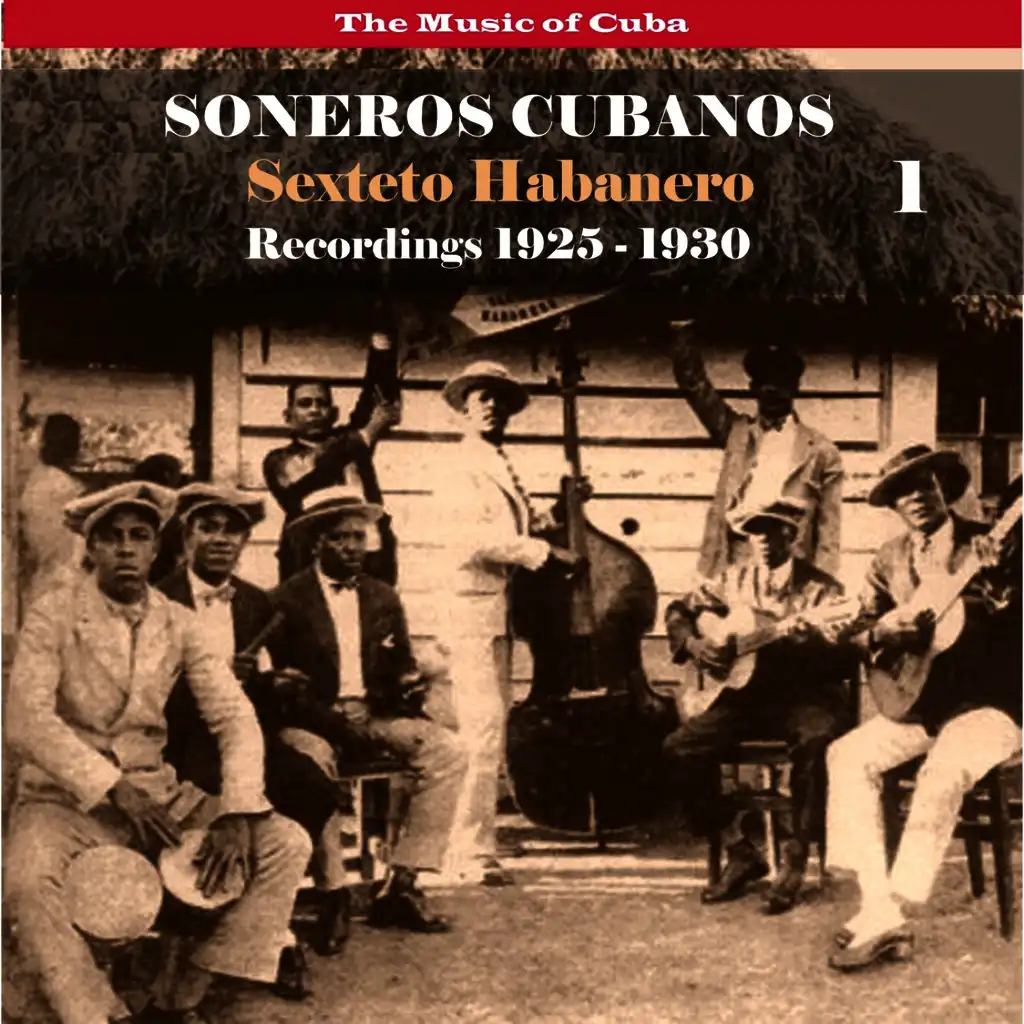The Music of Cuba / Soneros Cubanos / Recordings 1925 - 1930, Vol. 1