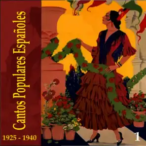 Cantos Populares Españoles (Spanish Popular Songs) - Vol. 1, 1925 - 1940
