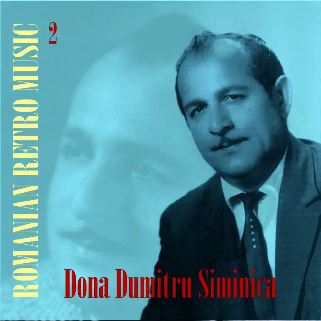 Romanian Retro  Music / Dona Dumitru Siminica, Volume  2