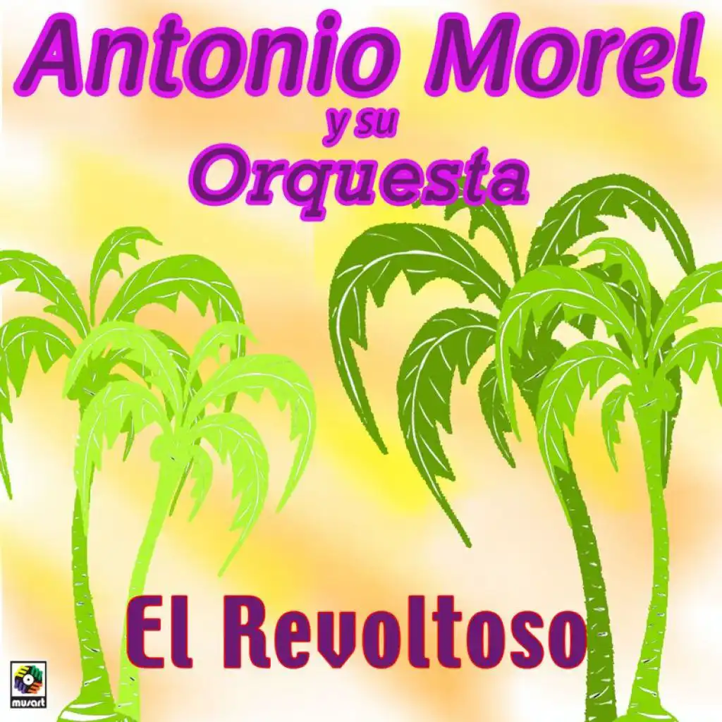 Antonio Morel Y Su Orquesta