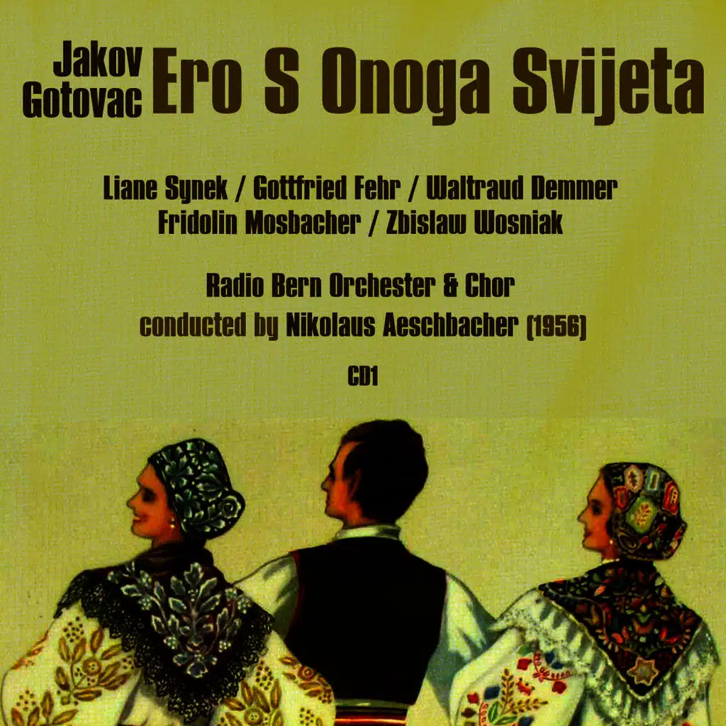 Jakov Gotovac: Ero s onoga svijeta "Ero the Joker" (1956), Volume 1