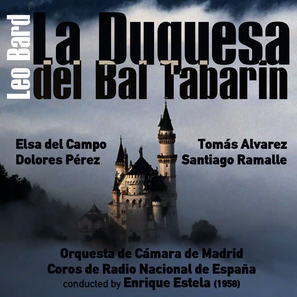 Leo Bard: La Duquesa del Bal Tabarin [Opereta vienesa en Tres Actos] (1958)