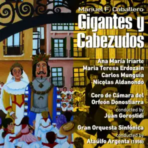Manuel Fernández Caballero: Gigantes y Cabezudos [Zarzuela en Un Acto] (1956)