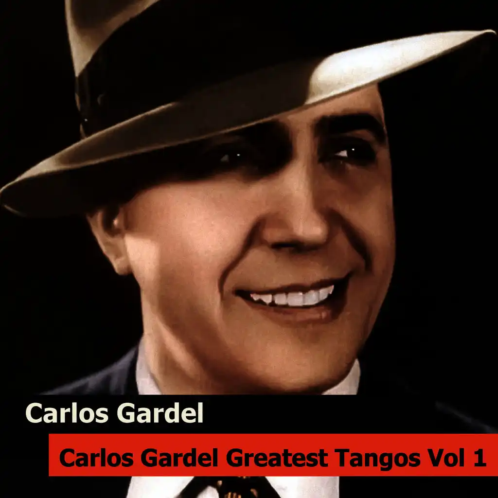Carlos Gardel Greatest Tangos Vol 1