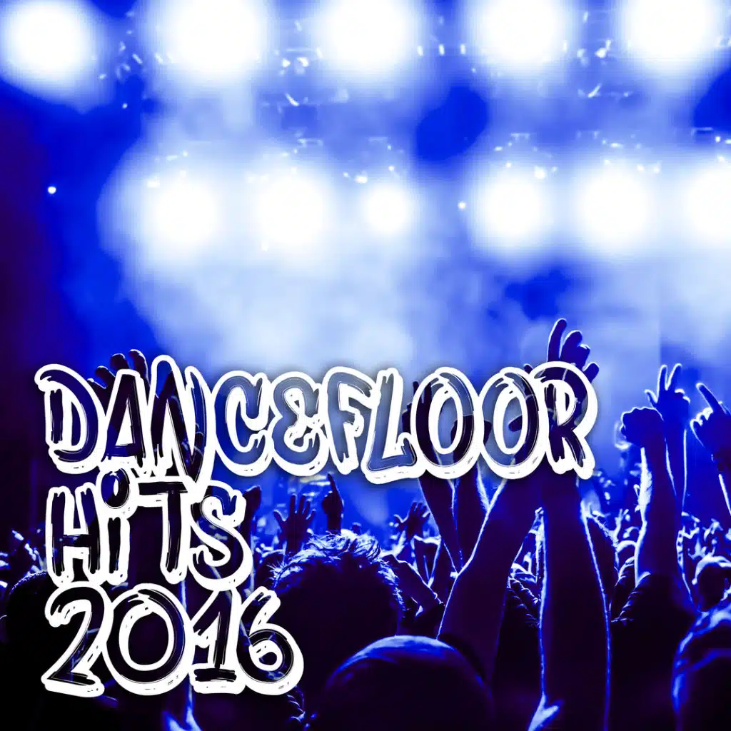 Dancefloor Hits 2016 (feat. Traumton)