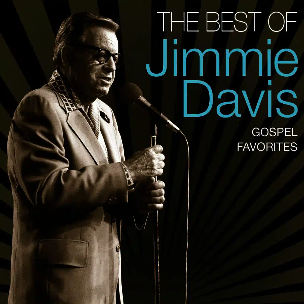 Best Of Jimmie Davis - Gospel Favorites