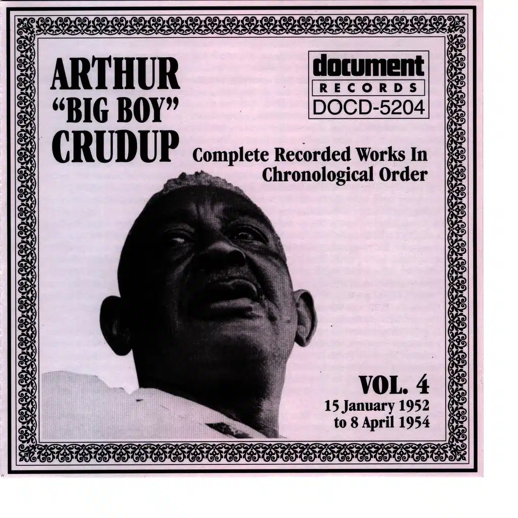 Arthur "Big Boy" Crudup Vol. 4 1952-1954