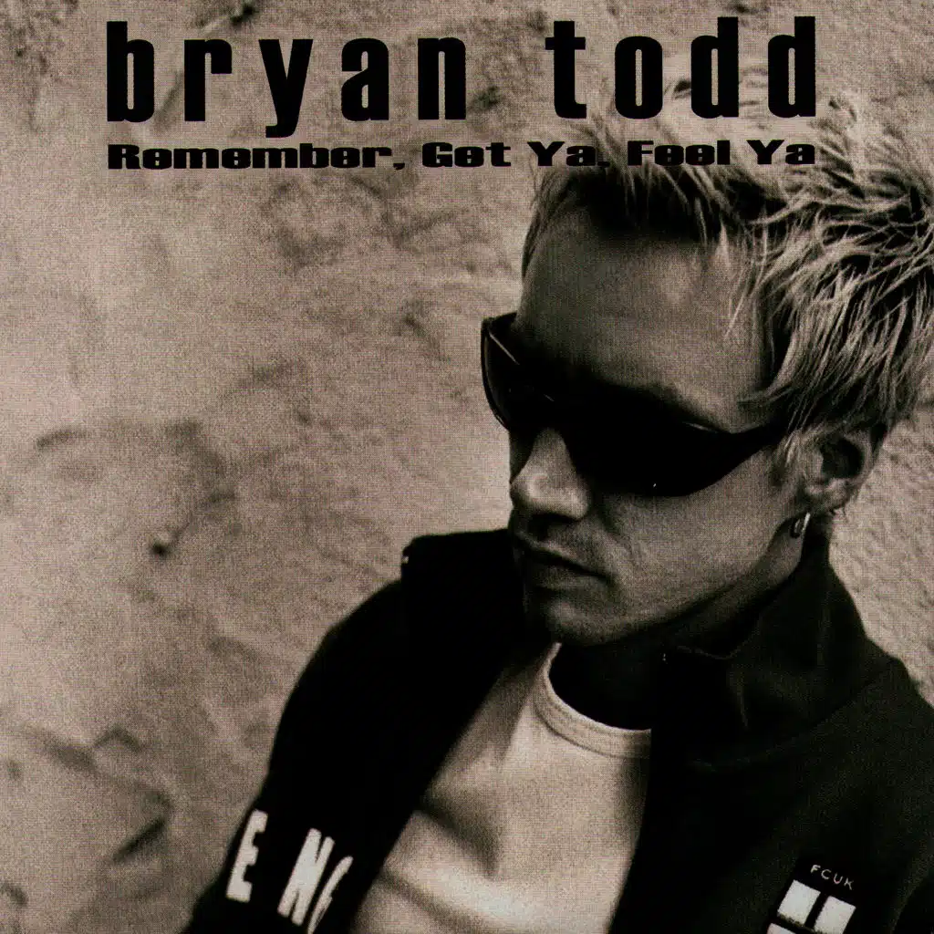 Remember, Get Ya, Feel Ya