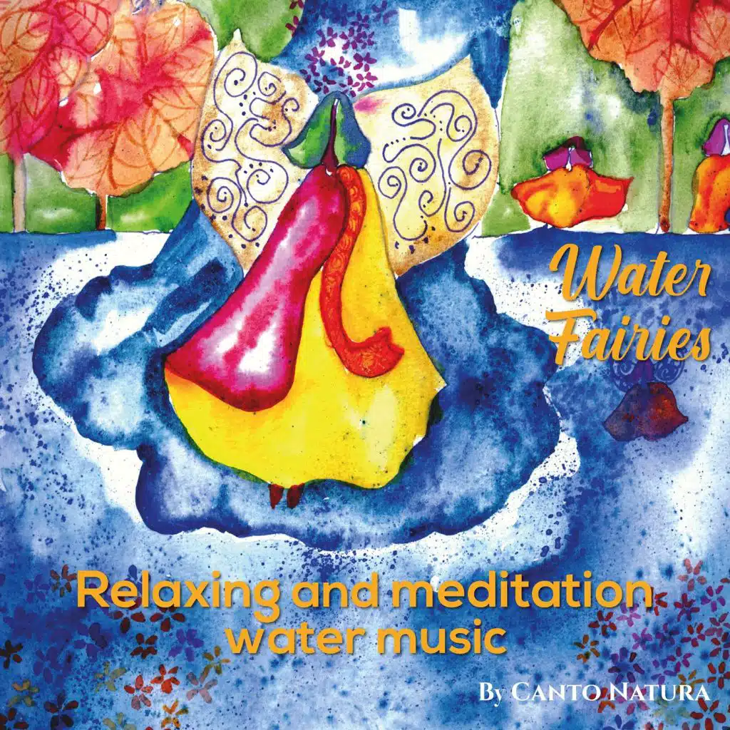 Water Fairies (Relaxing and Meditation Water Music)