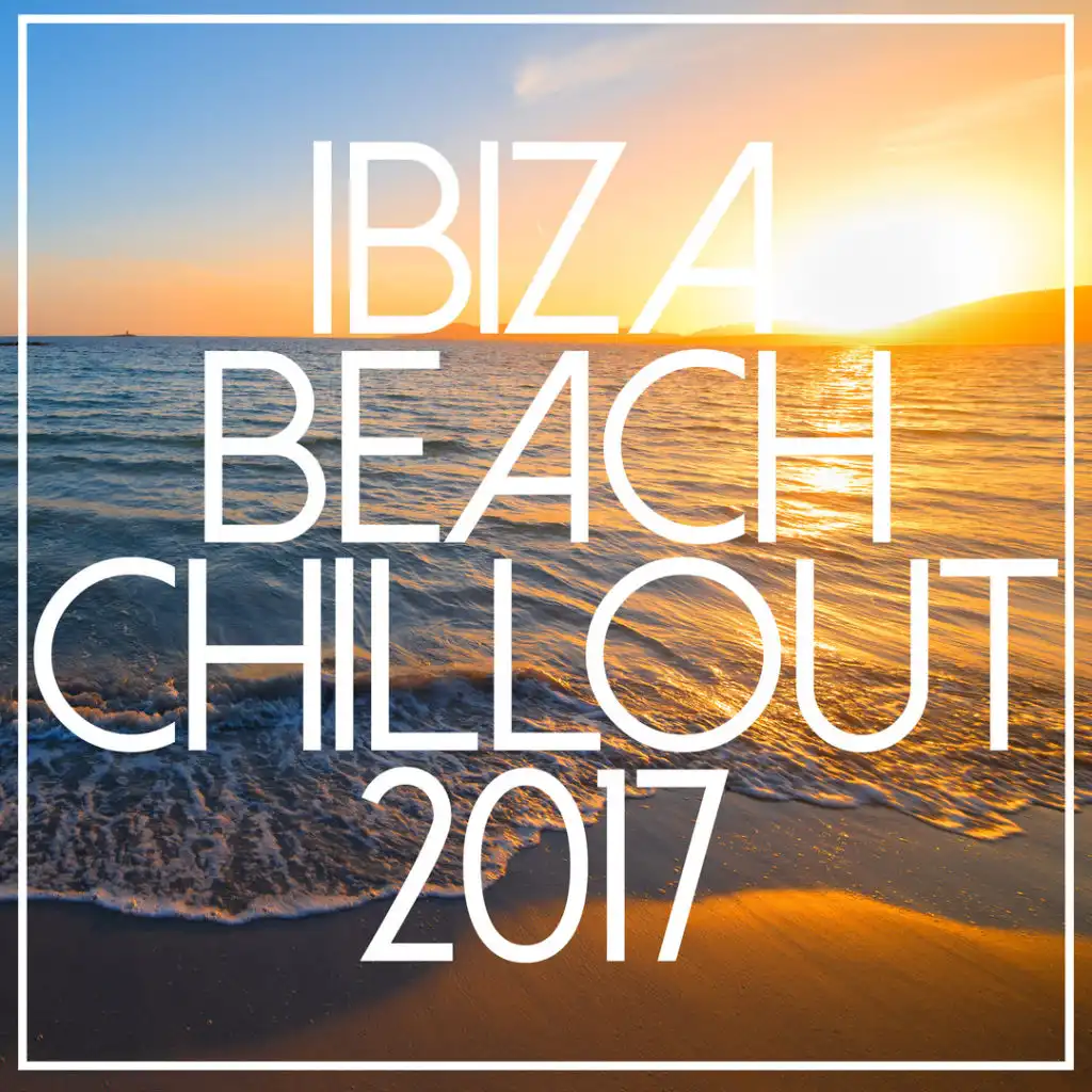 Ibiza Beach Chillout 2017