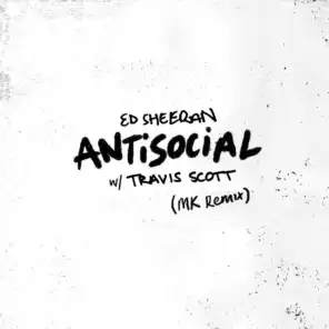 Antisocial (MK Remix)