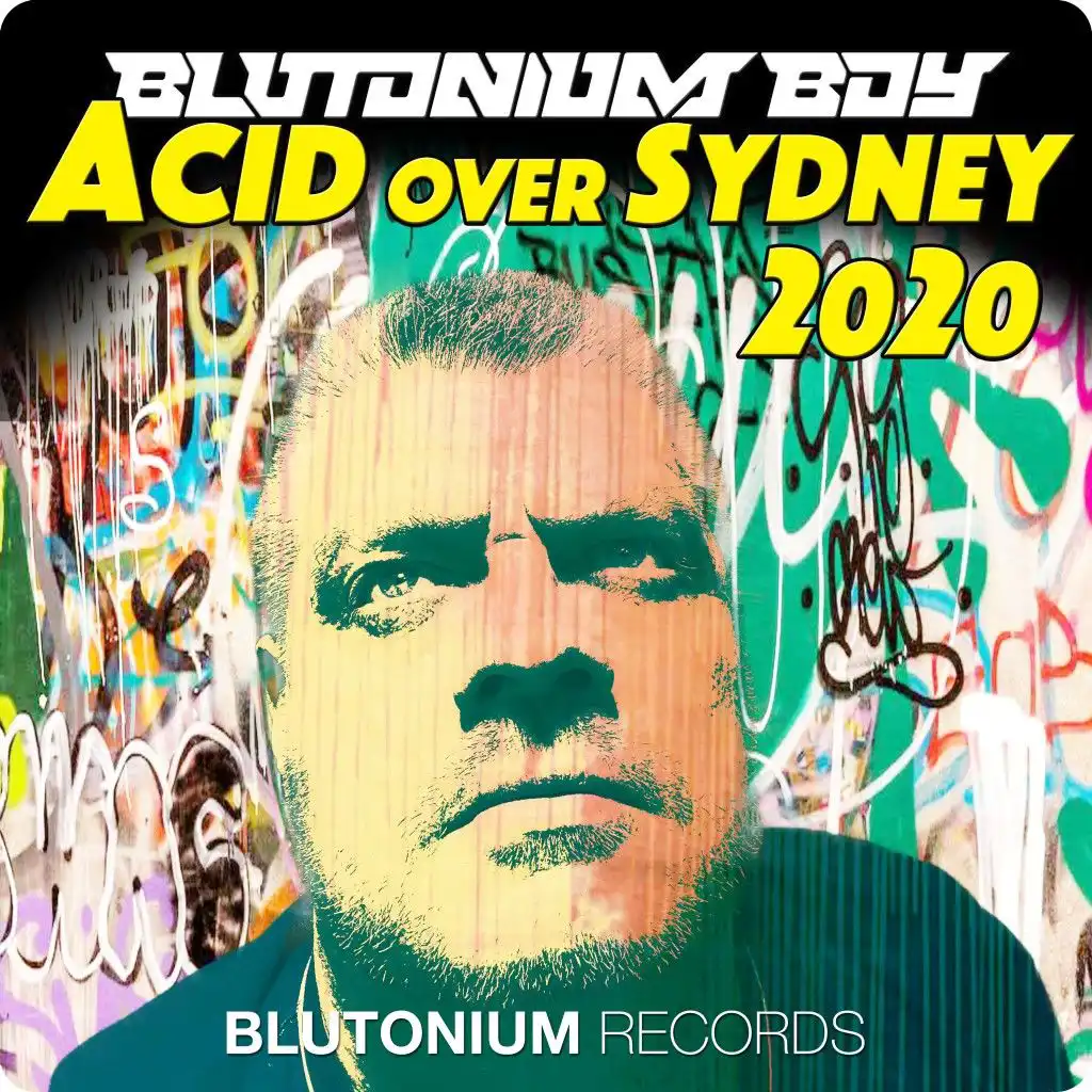 Acid over Sydney 2020 (Blutonium Boy DJ Mix)