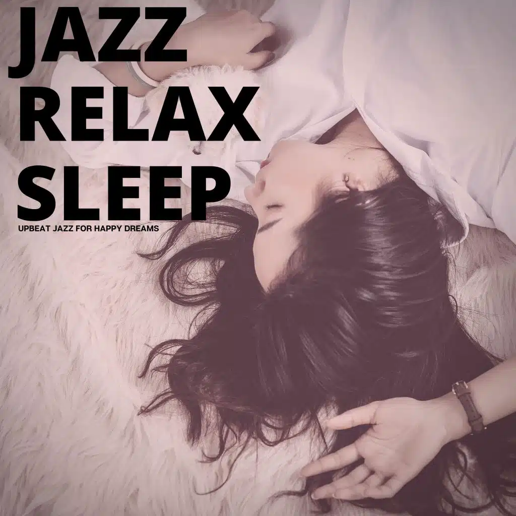 Upbeat Jazz for Happy Dreams