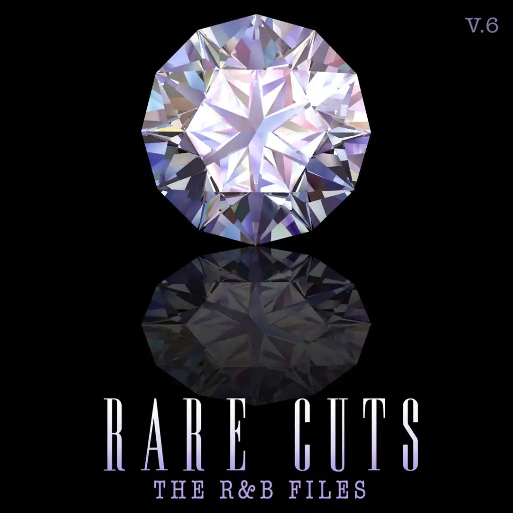 The R&B Files: Rare Cuts, Vol 6